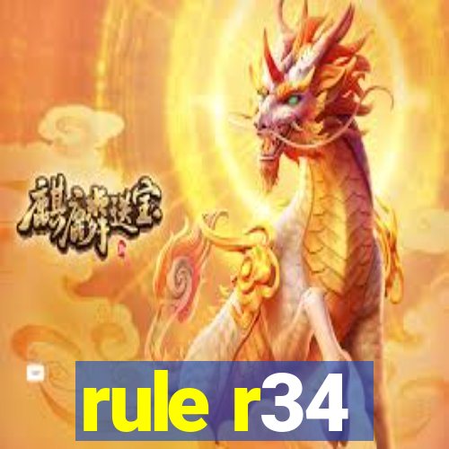 rule r34